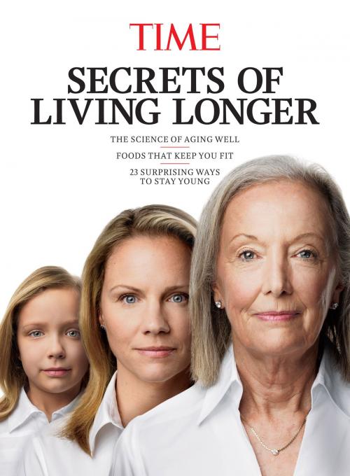 Cover of the book TIME Secrets of Living Longer by The Editors of TIME, Liberty Street