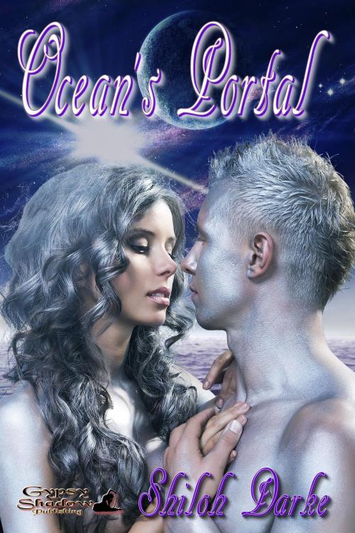 Cover of the book Ocean's Portal by Shiloh Darke, Gypsy Shadow Publishing, LLC