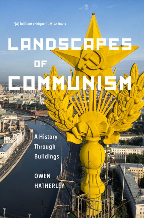 Cover of the book Landscapes of Communism by Owen Hatherley, The New Press