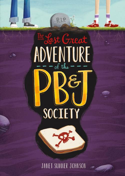 Cover of the book The Last Great Adventure of the PB & J Society by Janet Sumner Johnson, Capstone