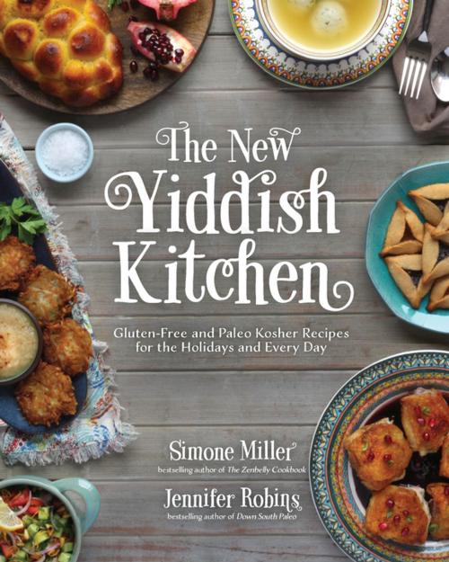 Cover of the book The New Yiddish Kitchen by Jennifer Robins, Simone Miller, Page Street Publishing