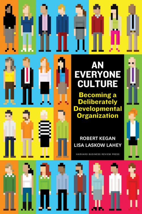 Cover of the book An Everyone Culture by Robert Kegan, Lisa Laskow Lahey, Harvard Business Review Press