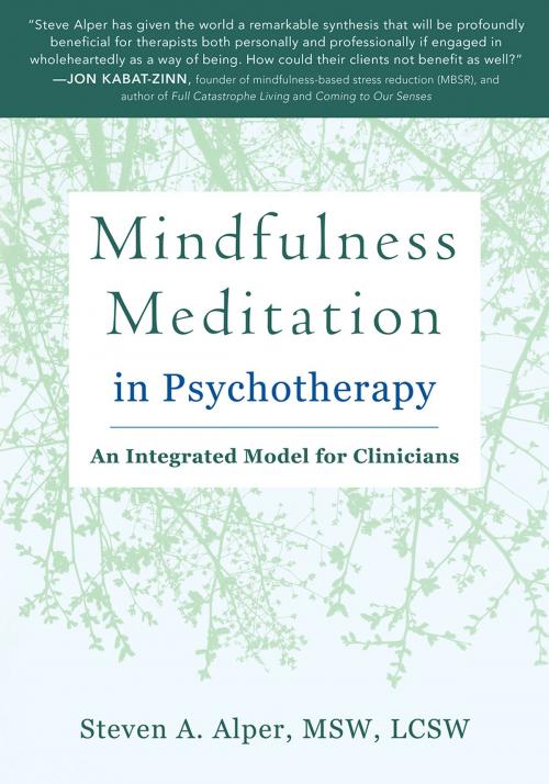 Cover of the book Mindfulness Meditation in Psychotherapy by Steven A Alper, MSW, LCSW, New Harbinger Publications