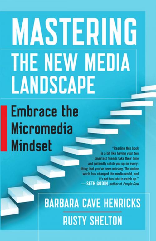 Cover of the book Mastering the New Media Landscape by Barbara Cave Henricks, Rusty Shelton, Berrett-Koehler Publishers