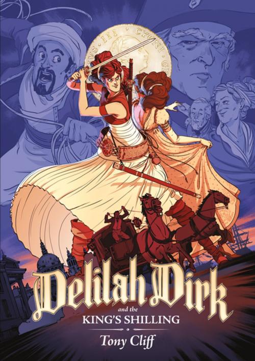 Cover of the book Delilah Dirk and the King's Shilling by Tony Cliff, First Second