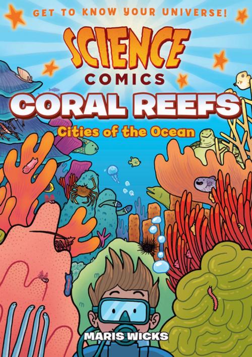 Cover of the book Science Comics: Coral Reefs by Maris Wicks, First Second