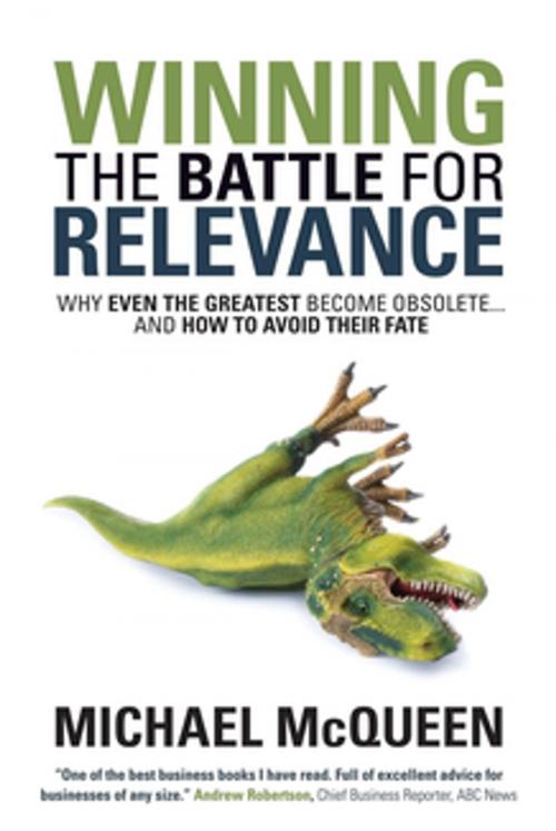Cover of the book Winning the Battle for Relevance by Michael McQueen, Morgan James Publishing