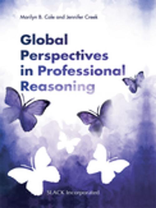 Cover of the book Global Perspectives in Professional Reasoning by , SLACK Incorporated