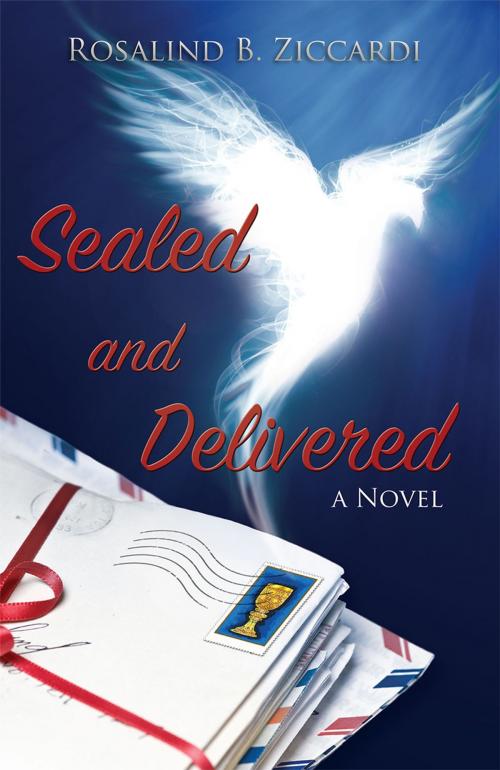 Cover of the book Sealed and Delivered: A Novel by Rosalind B. Ziccardi, Redemption Press