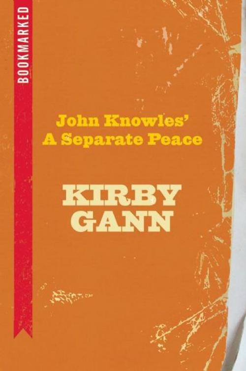 Cover of the book John Knowles' A Separate Peace: Bookmarked by Kirby Gann, Ig Publishing