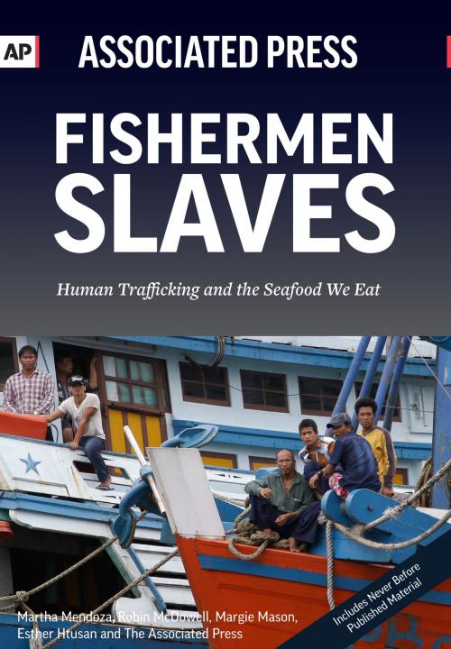 Cover of the book Fishermen Slaves by Associated Press, Mango Media