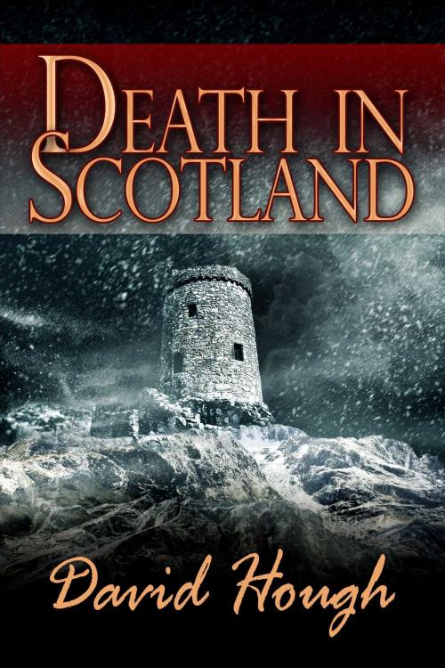 Cover of the book Death in Scotland by David Hough, Whiskey Creek Press