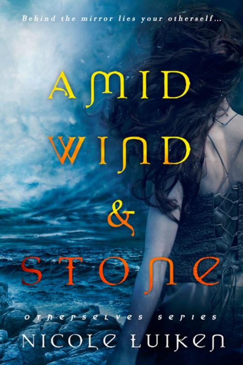 Cover of the book Amid Wind and Stone by Nicole Luiken, Entangled Publishing, LLC