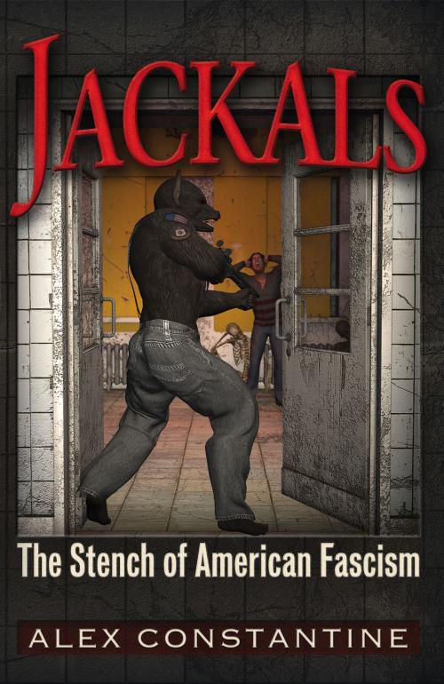 Cover of the book Jackals by Alex Constantine, Alex Constantine, Trine Day