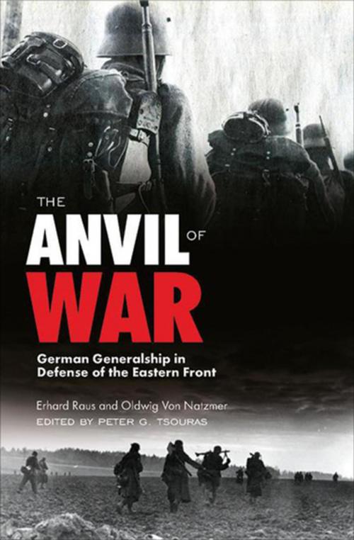 Cover of the book The Anvil of War by Erhard Rauss, Oldwig Von Natzmer, Skyhorse Publishing