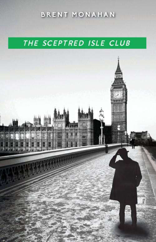 Cover of the book The Sceptred Isle Club by Brent Monahan, Turner Publishing Company