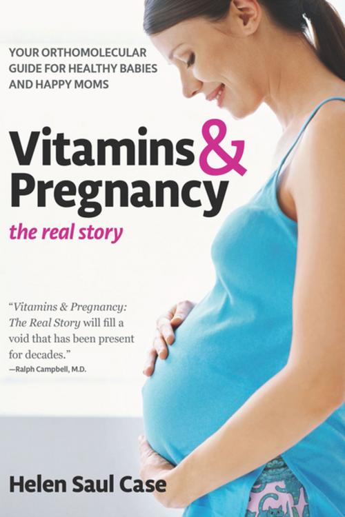Cover of the book Vitamins & Pregnancy: The Real Story by Helen Saul Case, Turner Publishing Company
