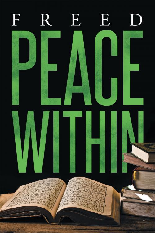 Cover of the book Peace Within by Freed, Page Publishing, Inc.