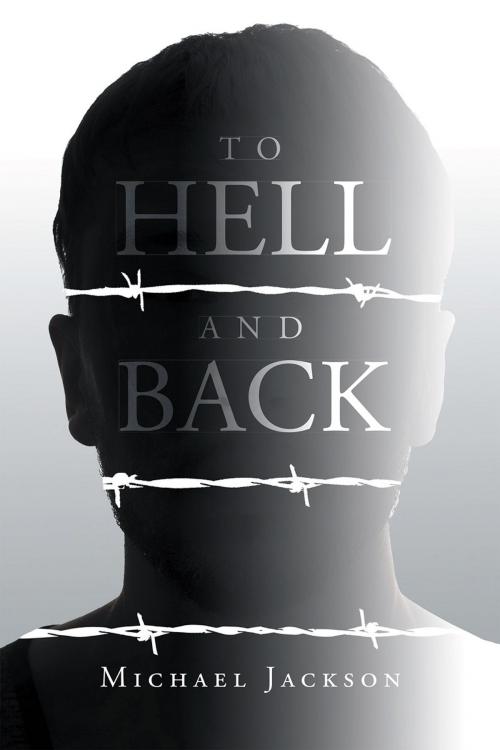 Cover of the book To Hell and Back by Michael Jackson, Page Publishing, Inc.