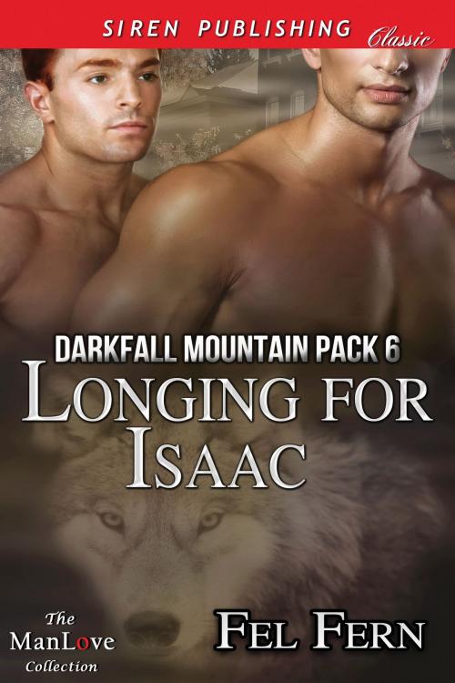 Cover of the book Longing for Isaac by Fel Fern, Siren-BookStrand