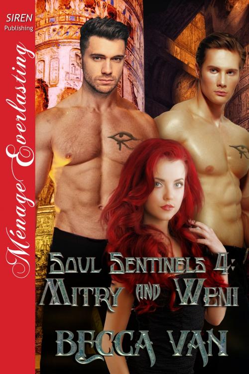 Cover of the book Soul Sentinels 4: Mitry and Weni by Becca Van, Siren-BookStrand