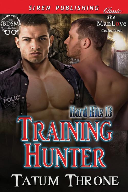 Cover of the book Training Hunter by Tatum Throne, Siren-BookStrand