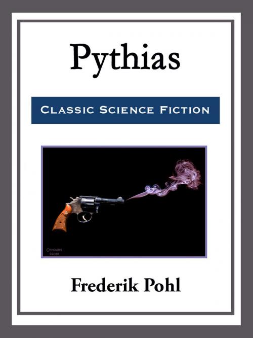 Cover of the book Pythias by Frederik Pohl, Start Publishing LLC