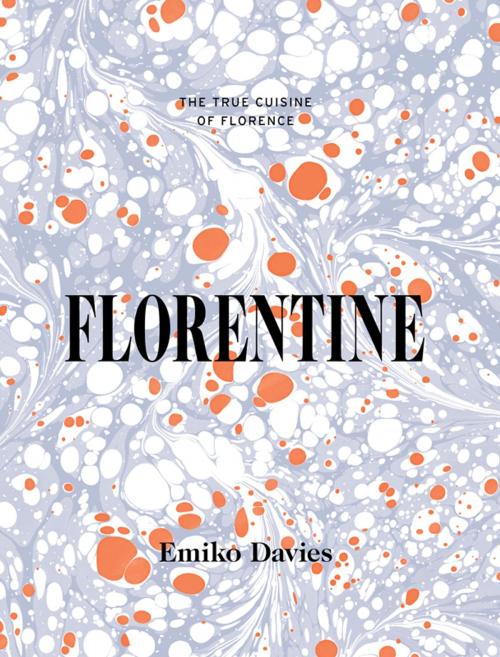 Cover of the book Florentine by Davies, Emiko, Hardie Grant