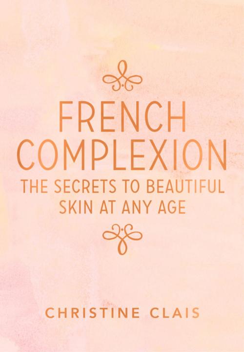 Cover of the book French Complexion by Christine Clais, Penguin Random House Australia