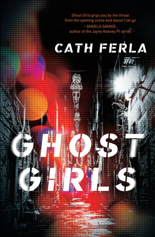 Cover of the book Ghost Girls by Cath Ferla, Bonnier Publishing Australia