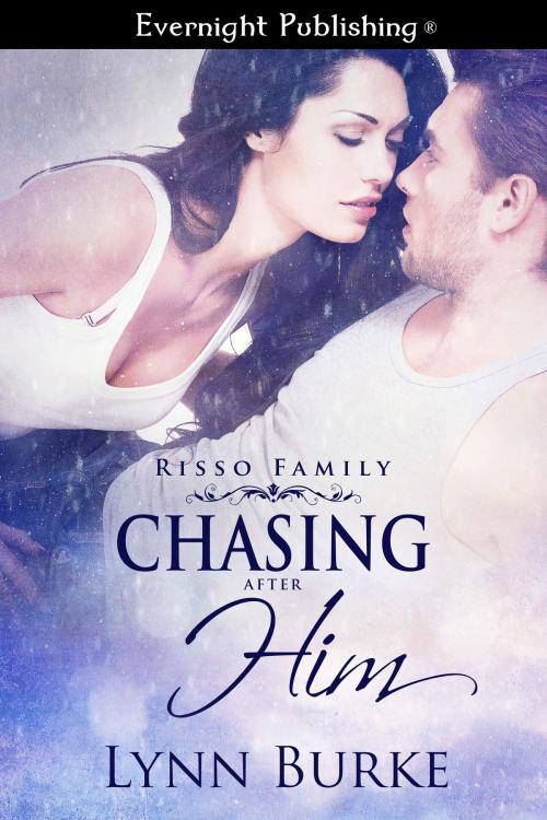 Cover of the book Chasing After Him by Lynn Burke, Evernight Publishing