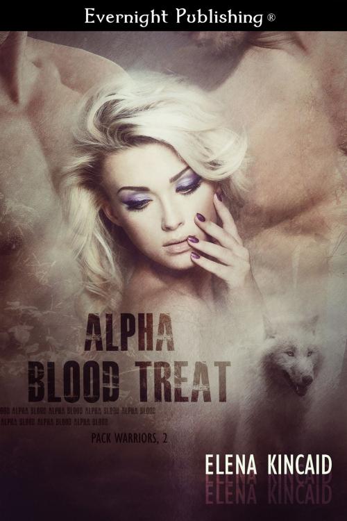 Cover of the book Alpha Blood Treat by Elena Kincaid, Evernight Publishing