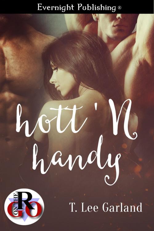 Cover of the book Hott 'n Handy by Lee Garland, Evernight Publishing