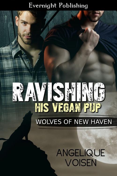 Cover of the book Ravishing His Vegan Pup by Angelique Voisen, Evernight Publishing
