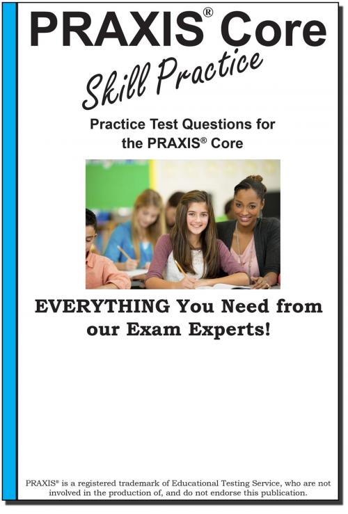 Cover of the book PRAXIS Core Skill Practice by Complete Test Preparation Inc., Complete Test Preparation Inc.