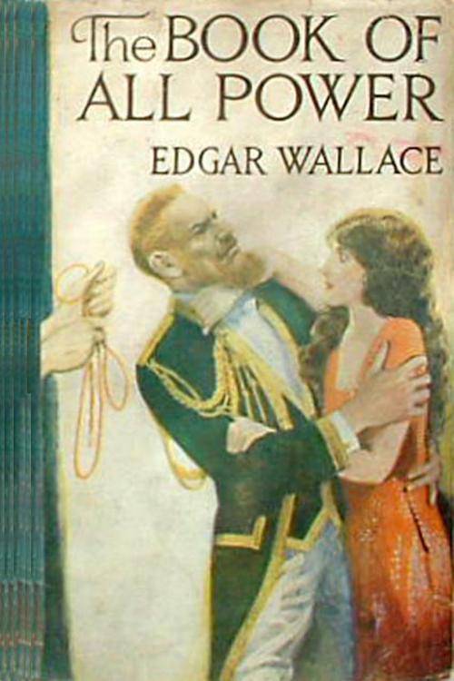 Cover of the book The Book of All Power by Wallace, Edgar, Остеон-Фонд