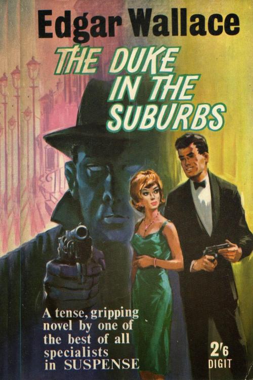 Cover of the book The Duke in the Suburbs by Wallace, Edgar, Остеон-Фонд