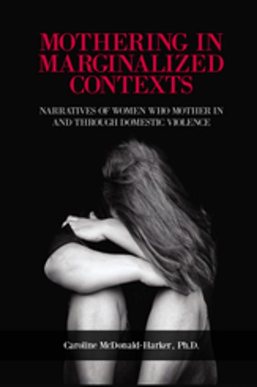 Cover of the book Mothering in Marginalized Contexts by Caroline McDonald-Harker, Demeter Press