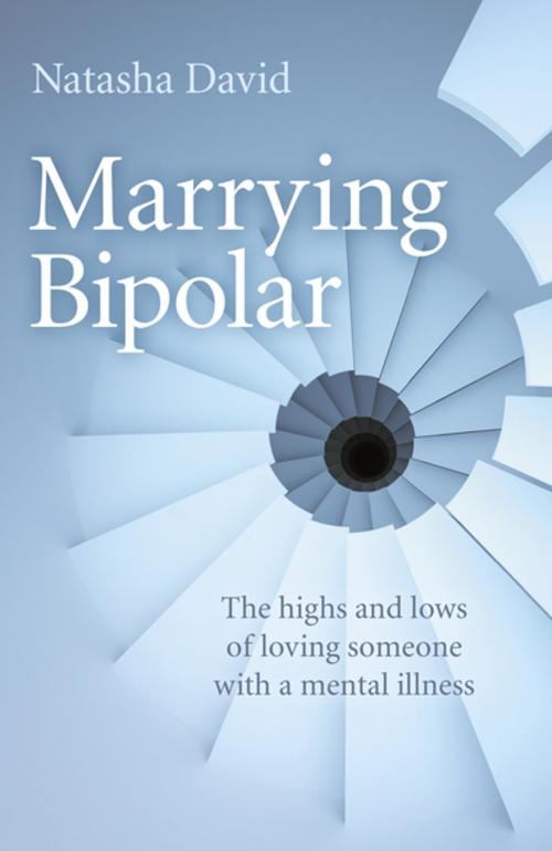 Cover of the book Marrying Bipolar by Natasha David, John Hunt Publishing