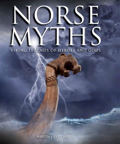 Cover of the book Norse Myths by Martin J Dougherty, Amber Books Ltd