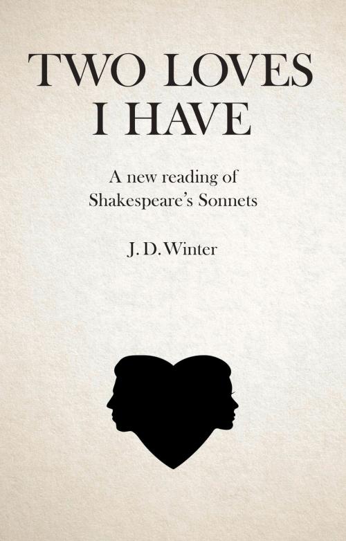 Cover of the book Two Loves I Have by J. D. Winter, Sussex Academic Press