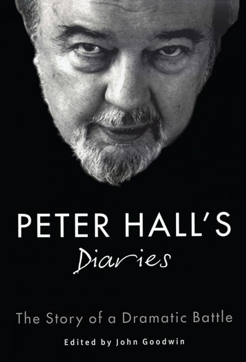 Cover of the book Peter Hall's Diaries by Sir Peter Hall, John Goodwin, Oberon Books