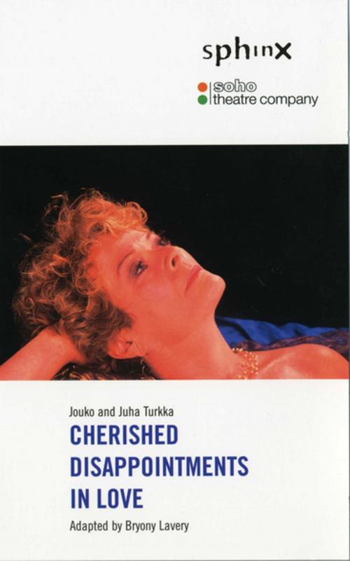 Cover of the book Cherished Disappointments in Love by Juha Turkka, Jouko Turkka, Oberon Books