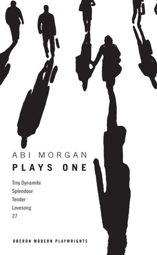Cover of the book Abi Morgan: Plays One by Abi Morgan, Oberon Books