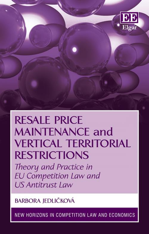 Cover of the book Resale Price Maintenance and Vertical Territorial Restrictions by Barbora Jedlicková, Edward Elgar Publishing