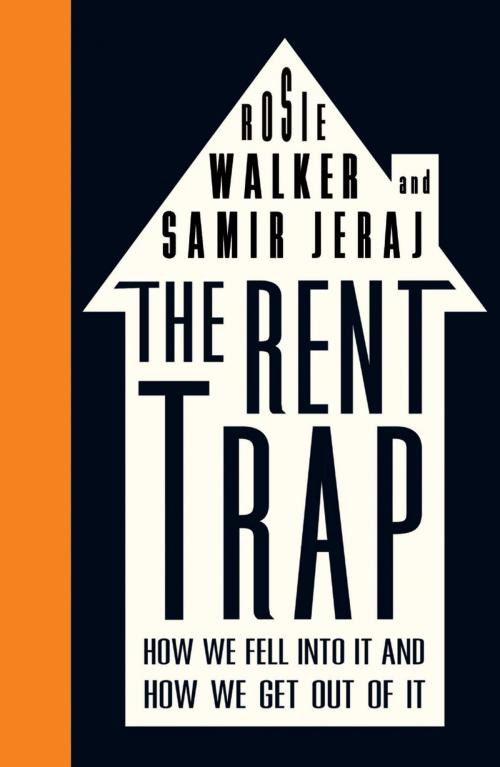 Cover of the book The Rent Trap by Rosie Walker, Samir Jeraj, Pluto Press