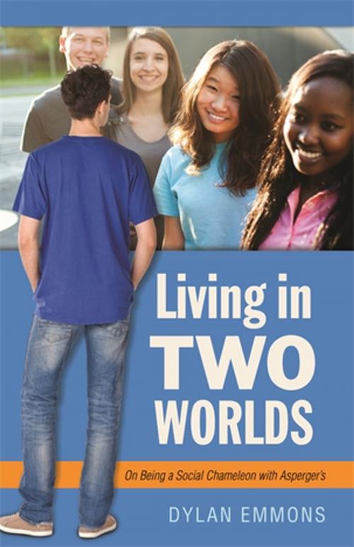 Cover of the book Living in Two Worlds by Dylan Emmons, Jessica Kingsley Publishers
