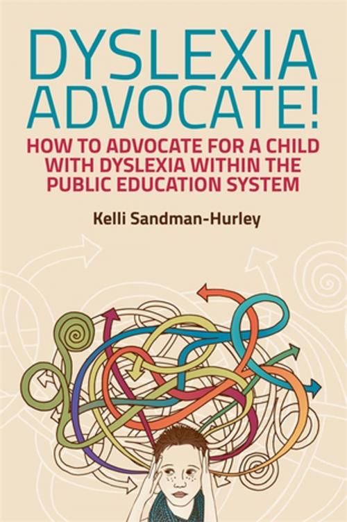 Cover of the book Dyslexia Advocate! by Kelli Sandman-Hurley, Jessica Kingsley Publishers