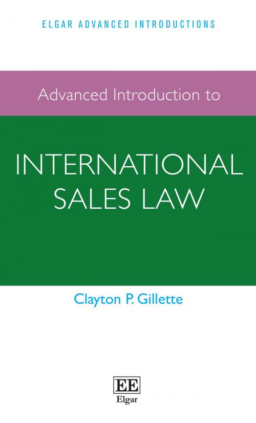 Cover of the book Advanced Introduction to International Sales Law by Clayton P. Gillette, Edward Elgar Publishing