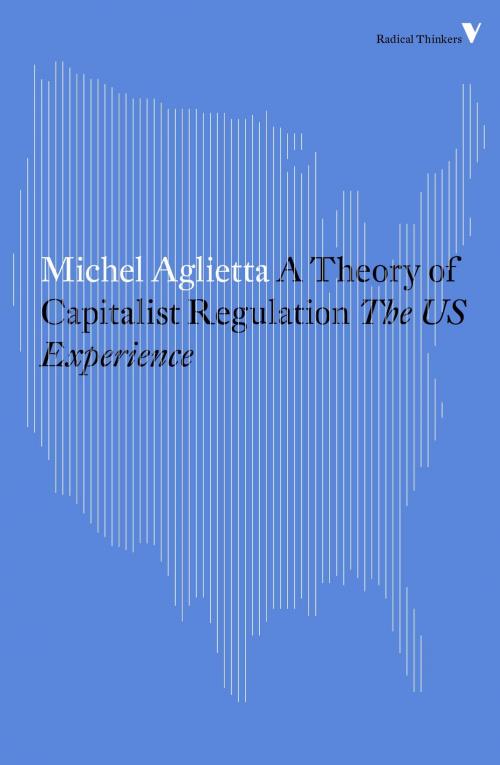 Cover of the book A Theory of Capitalist Regulation by Michel Aglietta, Verso Books